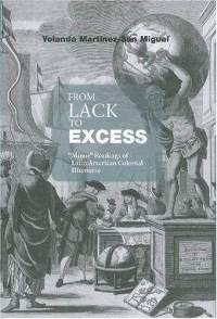 "From Lack to Excess" by Yolanda Martínez-San Miguel