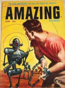 AI Roundtable Cover of the June issue of Amazing Stories magazine, depicting a man in chains facing a robotic figure with a rifle.