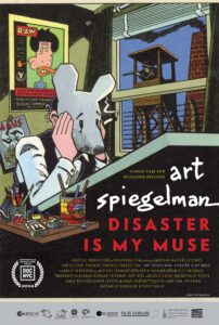 Spiegelman Disaster Poster copy Film poster for Art Spiegelman: Disaster Is My Muse, featuring an illustration of a man with a mouse head sitting at a drawing desk with a guard tower visible through a window behind him.